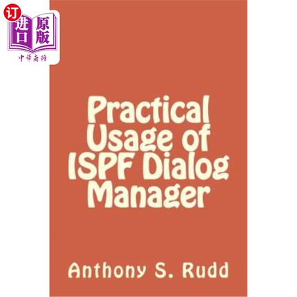 海外直订Practical Usage of ISPF Dialog Manager ISPF对话管理器的实际使用