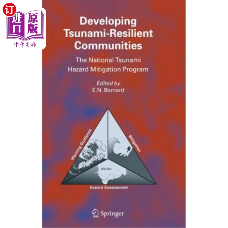 海外直订Developing Tsunami-Resilient Communities: The National Tsunami Hazard Mitigation 发展抗海啸社区:国家减轻海啸灾