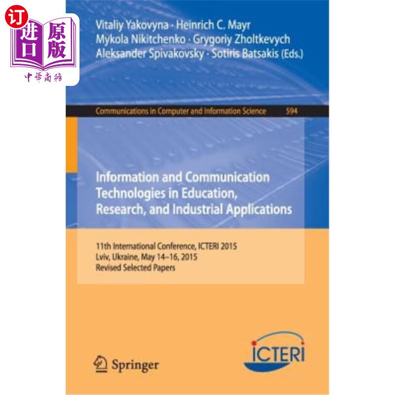 海外直订Information and Communication Technologies in Education, Research, and Industria 教育、研究和工业应用中的信息和
