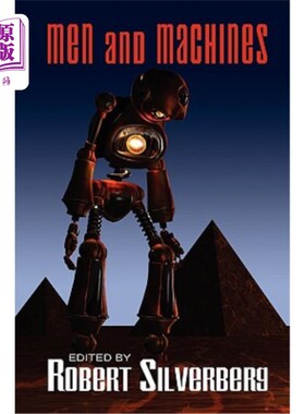 海外直订Men and Machines: Science Fiction Stories by Fred Saberhagan, Jack Williamson, F 人与机器：弗雷德·萨伯哈根