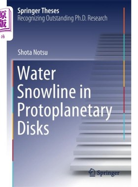 海外直订Water Snowline in Protoplanetary Disks 原行星盘中的水雪线