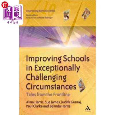 海外直订Improving Schools in Exceptionally Challenging Circumstances 在极具挑战性的情况下改善学校