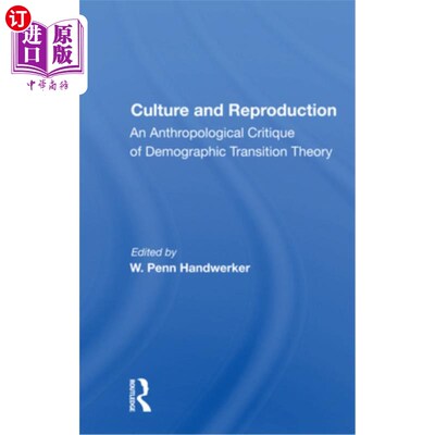海外直订Culture and Reproduction: An Anthropological Critique of Demographic Transition  文化与生殖:人口转型理论的