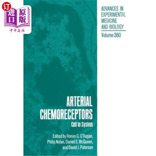 海外直订Arterial Chemoreceptors: Cell to System 动脉化学受体：细胞对系统