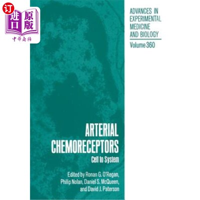 海外直订Arterial Chemoreceptors: Cell to System 动脉化学受体：细胞对系统