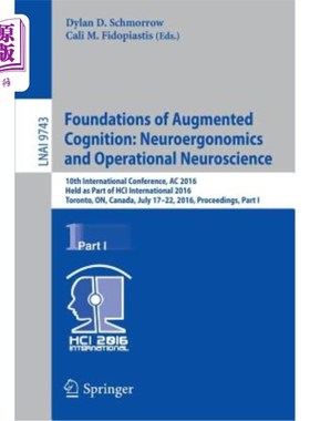海外直订医药图书Foundations of Augmented Cognition: Neuroergonomics and Operational Neuroscience 增强认知基础:神经