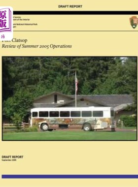 海外直订Fort Clatsop: Review of Summer 2005 Operations 克拉索普堡：2005年夏季运营回顾