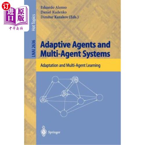 海外直订Adaptive Agents and Multi-Agent Systems: Adaptation and Multi-Agent Learning 自适应代理和多代理系统:自适应