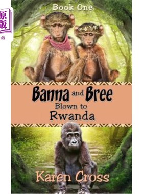 海外直订Banna and Bree Blown to Rwanda 班纳和布里被吹到卢旺达