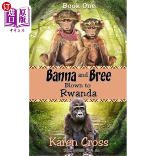 and Rwanda Bree 班纳和布里被吹到卢旺达 Blown 海外直订Banna