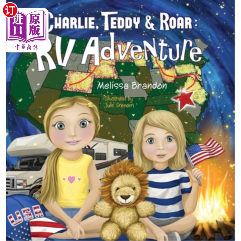 海外直订Charlie, Teddy, and Roar: RV Adventure 查理，泰迪和咆哮:房车冒险