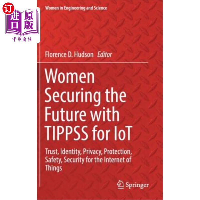 海外直订Women Securing the Future with Tippss for Iot: Trust, Identity, Privacy, Protect Women用物联网的