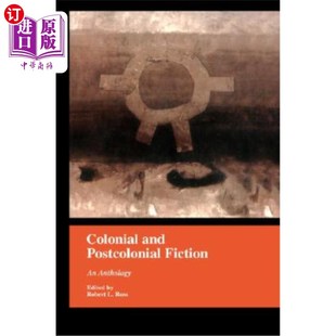 Fiction English 海外直订Colonial Anthology Postcolonial 英语殖民与后殖民小说：一部选集 and