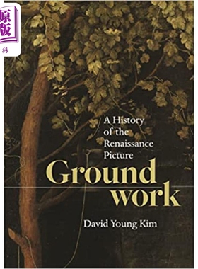 现货 Groundwork 进口艺术 基础工作：文艺复兴时期的绘画史 Princeton University【中商原版】