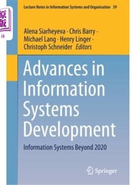海外直订Advances in Information Systems Development: Information Systems Beyond 2020 信息系统发展的进展:2020年后的