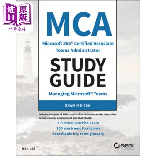 现货 Mca Microsoft 365 团队管理员学习指南 Mca Microsoft 365 Teams Administrator Study Guide Ben Lee 英文原版