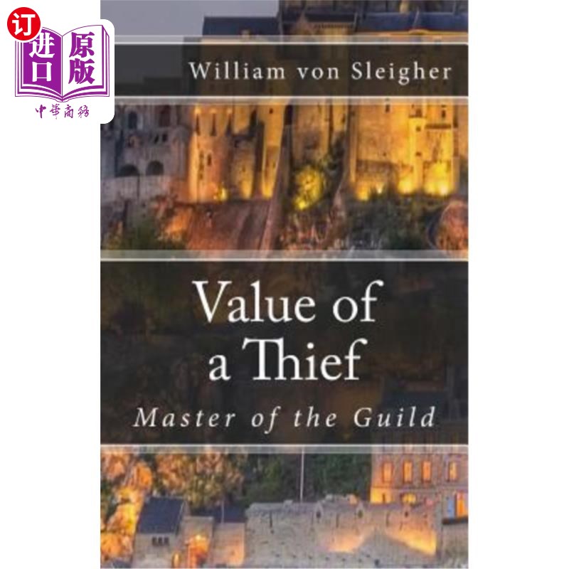 海外直订Value of a Thief: Master of the Guild 盗贼的价值:帮主