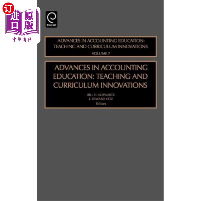 海外直订Advances in Accounting Education: Teaching and Curriculum Innovations 会计教育进展：教学与课程改革