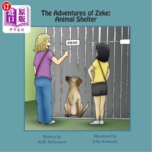 海外直订The Adventures of Zeke: Animal Shelter 齐克历险记:动物收容所