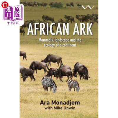 海外直订African Ark: Mammals, Landscape and the Ecology of a Continent 《非洲方舟:一个大陆的哺乳动物、景观和生态》
