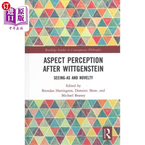 海外直订Aspect Perception after Wittgenstein 维特根斯坦之后的方面感知