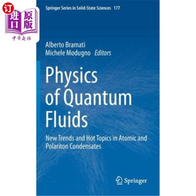 海外直订Physics of Quantum Fluids: New Trends and Hot Topics in Atomic and Polariton Con 量子流体物理学：原子和极化