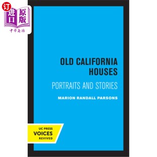Portraits Houses and Stories 肖像和故事 海外直订Old 加州老房子 California