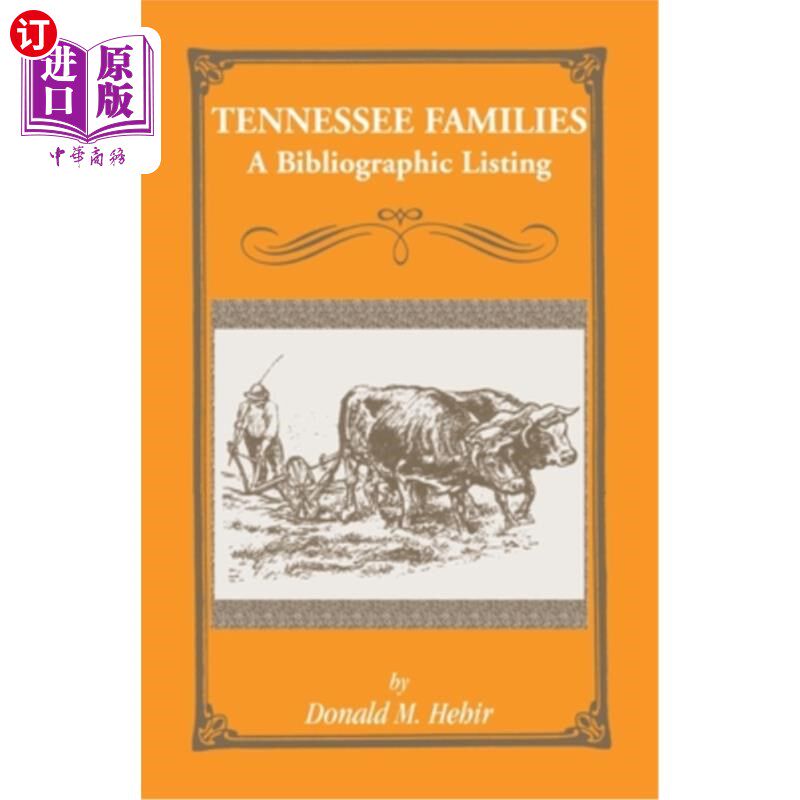 海外直订Tennessee Families: A Bibliography of Books about Tennessee Families 田纳西家庭:关于田纳西家庭的书籍书目