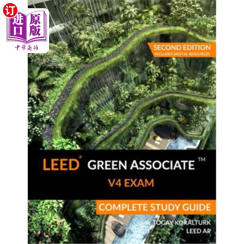 海外直订LEED Green Associate V4 Exam Complete Study Guide (Second Edition) LEED Green Associate v4考