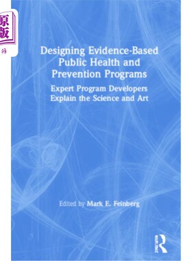 海外直订Designing Evidence-Based Public Health and Prevention Programs: Expert Program D 设计以证据为基础的公共卫生