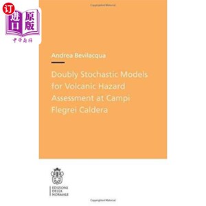 海外直订Doubly Stochastic Models for Volcanic Hazard Ass... Campi-Flegrei火山口火山灾害评估的双随机模型