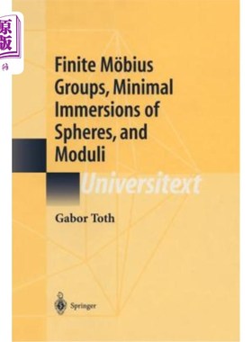 海外直订Finite M?bius Groups, Minimal Immersions of Spheres, and Moduli 有限的M ?bius群，球的最小浸入和模