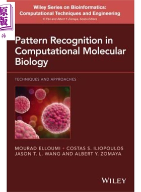 计算分子生物学模式识别 技术与方法 Pattern Recognition In Computational Molecular Biology 英文原版 Mourad Elloumi Wi