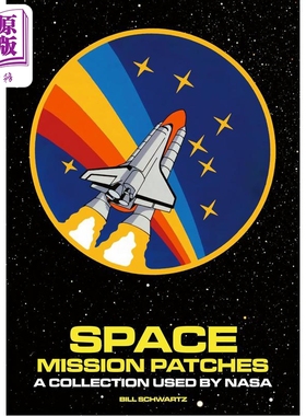 预售 太空任务补丁 NASA使用的系列 英文原版 Art About NASA Space Mission Patches Bill Schwartz【中商原版】