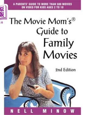 海外直订Movie Mom's (R) Guide to Family Movies: 2nd Edition 电影妈妈（R）家庭电影指南：第二版