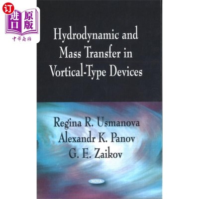 海外直订Hydrodynamic & Mass Transfer in Vortical-Type De... 涡型装置中的流体动力学和传质