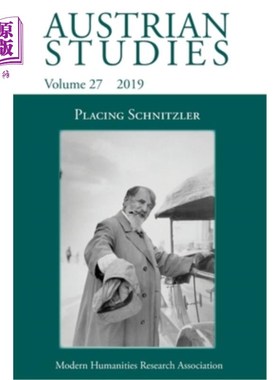海外直订Austrian Studies 27: Placing Schnitzler 奥地利研究27:施尼茨勒的位置