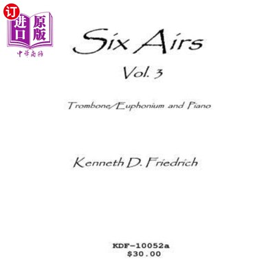 海外直订Six Airs for Solo and Piano, Vol. 3 - trombone/euphonium version 独奏和钢琴六首曲子，第三卷-长号/轻号版