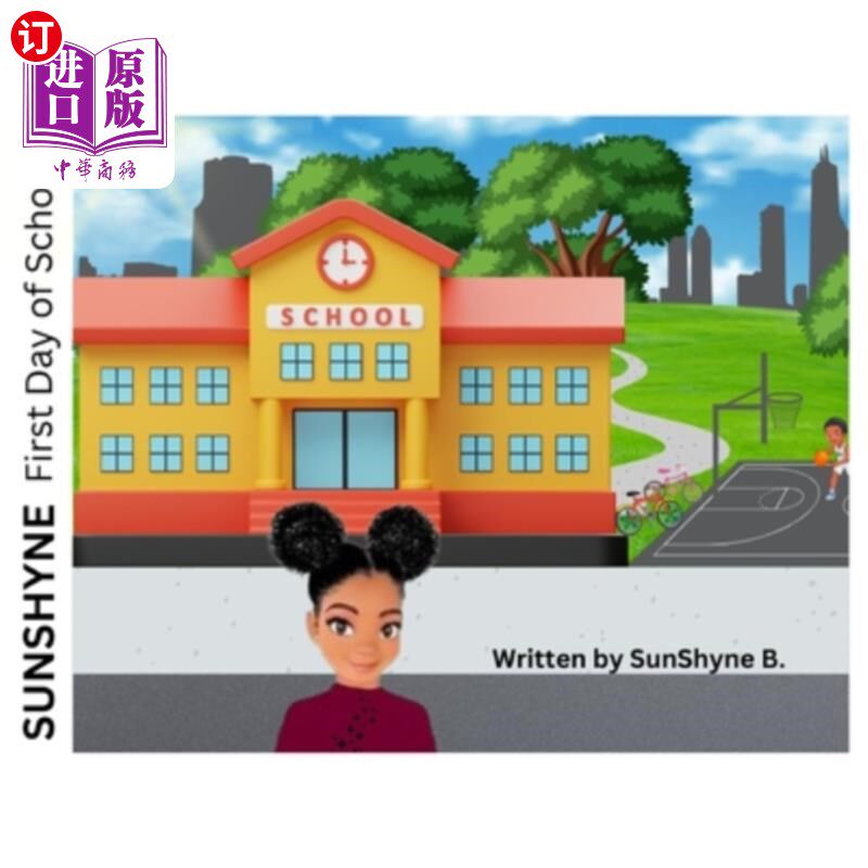 海外直订Sunshyne: First Day of School 阳光：开学第一天