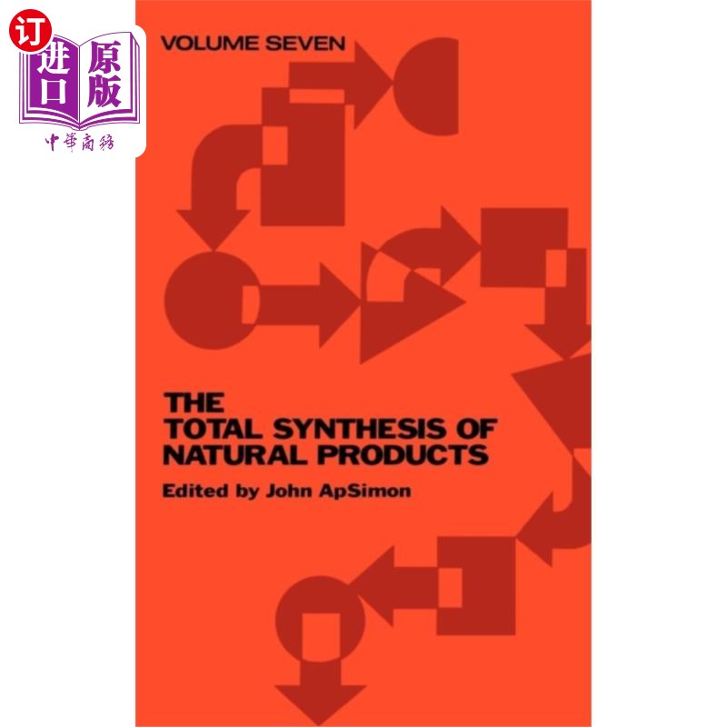 海外直订Total Synthesis of Natural Products, Volume 7 天然产物的全合成,第7卷