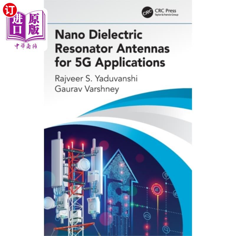 海外直订Nano Dielectric Resonator Antennas for 5G Applic...