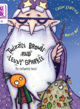 海外直订Twizzle Brown and Lenny Sparkle: The Enchanted Forest Twizzle Brown和Lenny Sparkle：魔法森林