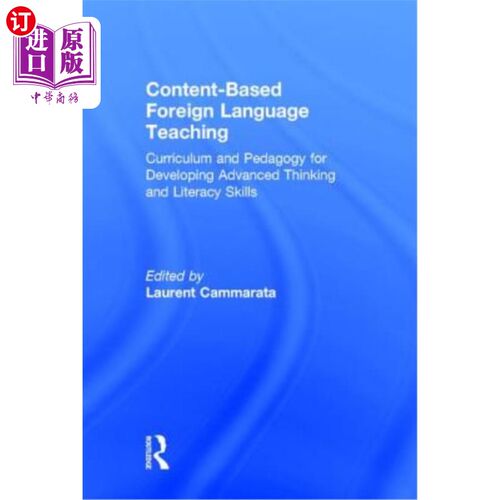 海外直订Content-Based Foreign Language Teaching: Curriculum and Pedagogy for Developing
