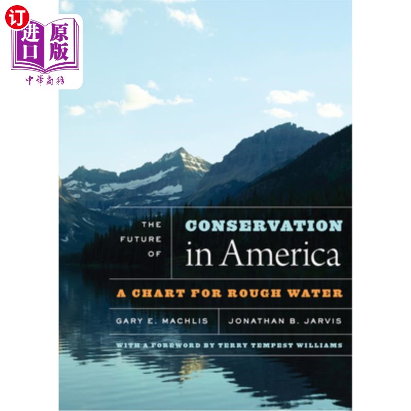 海外直订The Future of Conservation in America: A Chart for Rough Water 美国自然保护的未来：一张粗糙水的图表