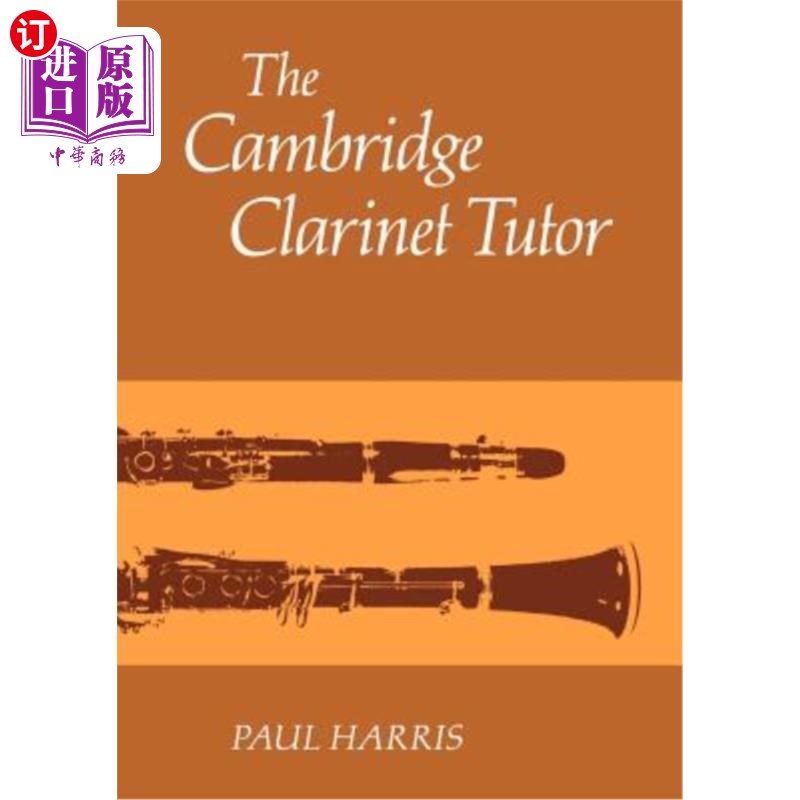 海外直订The Cambridge Clarinet Tutor 剑桥单簧管导师