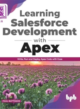 海外直订Learning Salesforce Development with Apex: Write, Run and Deploy Apex Code with  通过Apex学习Sa