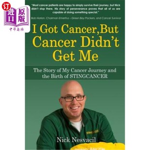 海外直订医药图书I The and Story Didn Get 但癌症 我得了癌症 But Journey the Cancer Got