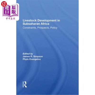 海外直订Livestock Development in Subsaharan Africa: Constraints, Prospects, Policy 撒哈拉以南非洲的畜牧业发展:制约