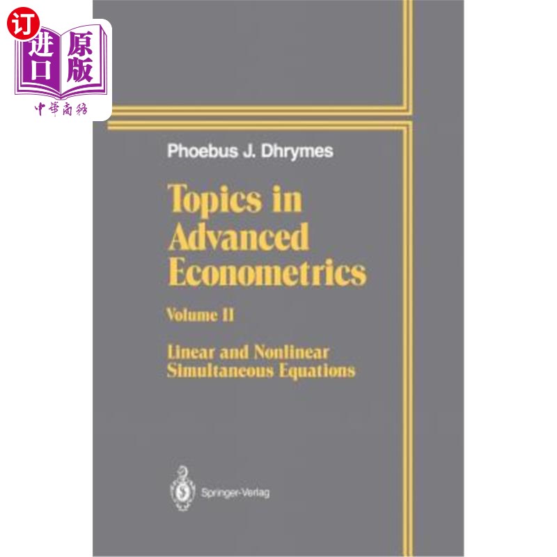 海外直订Topics in Advanced Econometrics: Volume II Linear and Nonlinear Simultaneous Equ 高级计量经济学专题：第2卷