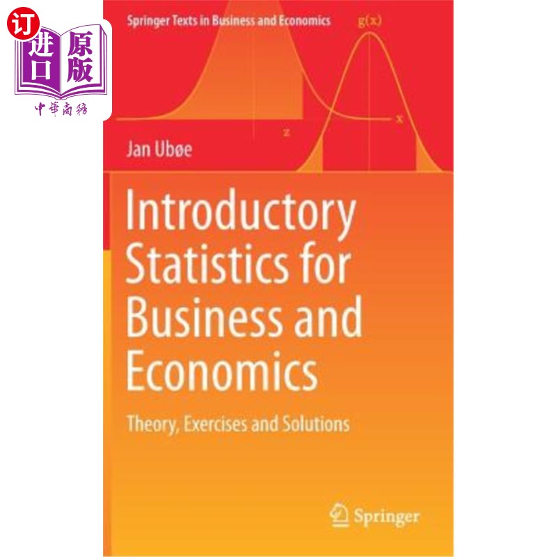 海外直订Introductory Statistics for Business and Economics: Theory, Exercises and Soluti商业和经济学导论统计：理论